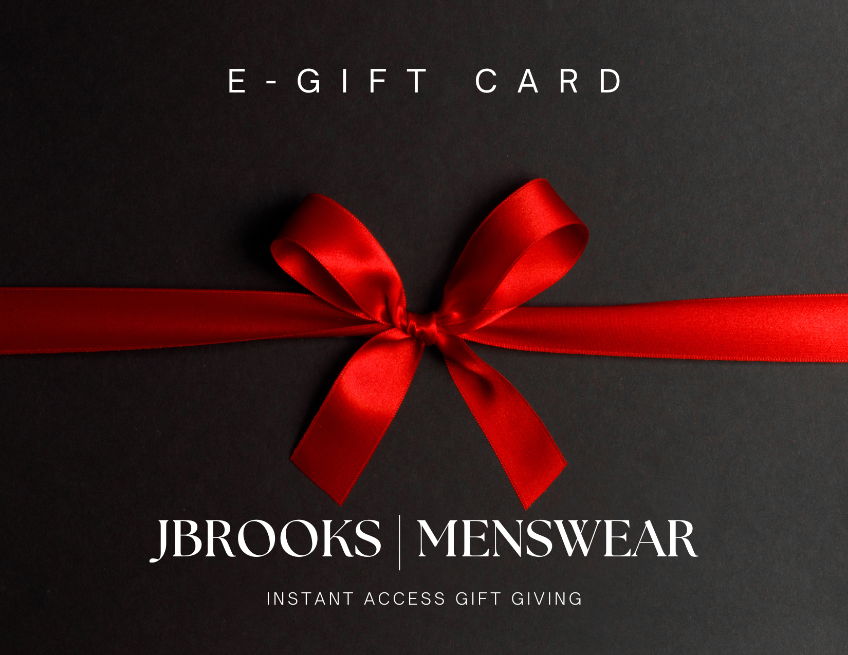 J Brooks E-Gift Card